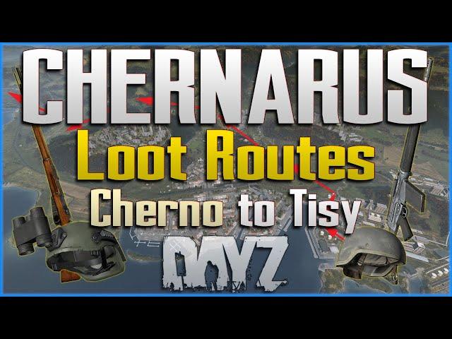 DayZ Chernarus Loot Route 5 - Cherno to Tisy - Epic Military Gear Map Guide - PC, Xbox, PS4 PS5