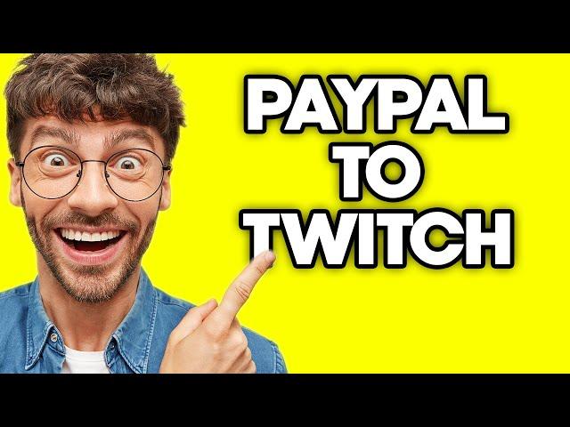 How To Link PayPal To Twitch For Donations (2023)