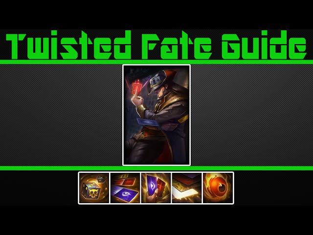 (VERY Detailed) Twisted Fate Guide