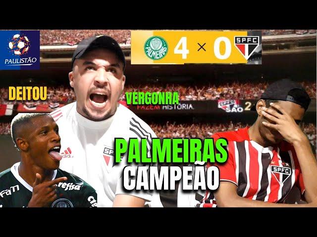 REACT PALMEIRAS 4 X 0 SÃO PAULO - PALMEIRAS CAMPEÃO PAULISTA - SÃO PAULO VERGONHOSO