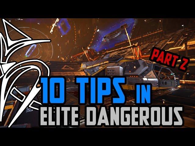 10 tips in Elite Dangerous (Part 2)