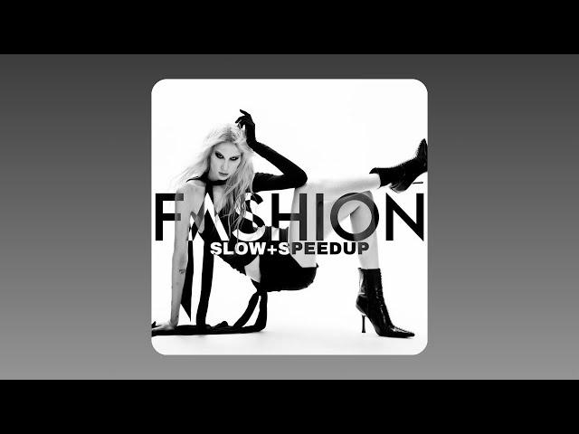 Britney Manson - FASHION (Slowed)