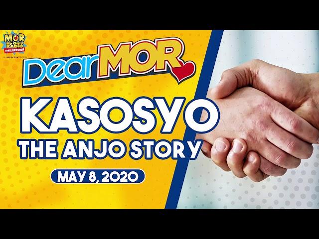 Dear MOR: "Kasosyo" The Anjo Story 05-08-20