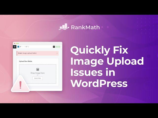 How to Quickly Fix Image Upload Issues in WordPress?