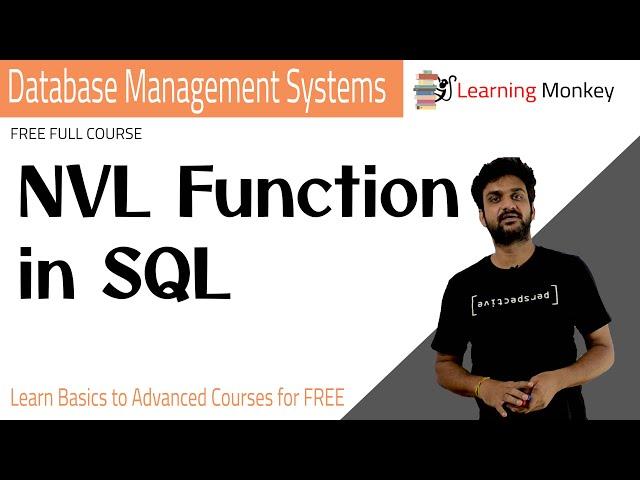 NVL Function in SQL || Lesson 63 || DBMS || Learning Monkey ||