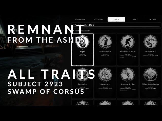 Remnant from the Ashes All Traits (Including Subject 2923 and Swamp of Corsus)