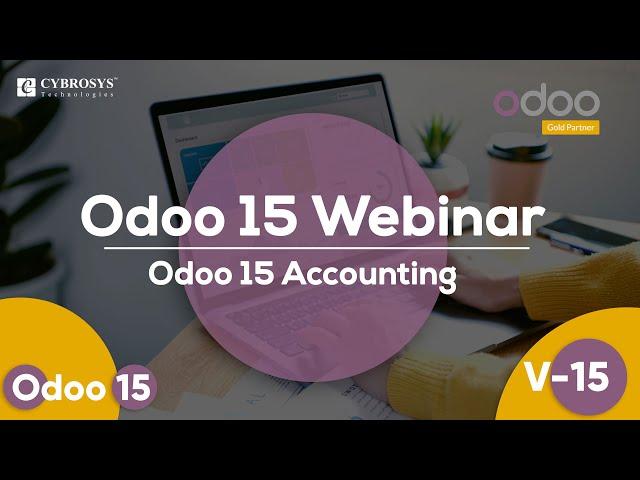 Odoo 15 Accounting Webinar | Odoo 15 Accounting Functional Training 2022