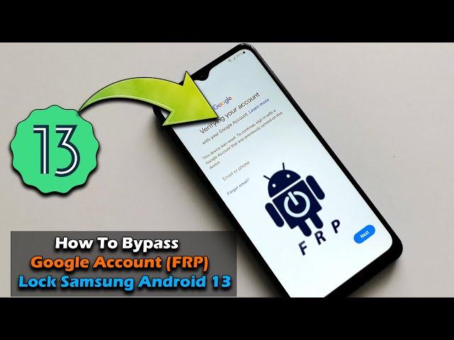 How To Bypass Google Account (FRP) Lock Any Samsung Device Android 13 | 2023