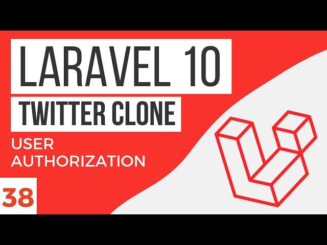 User Authorization | Laravel 10 Tutorial #38