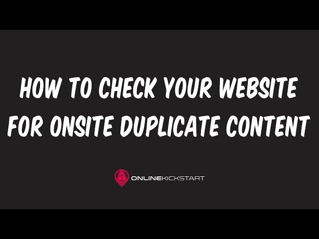 How to Check for Duplicate Content on YOUR website