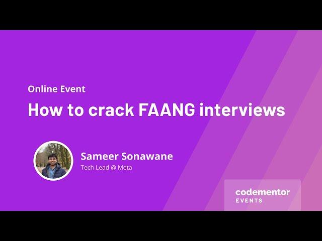 How to Crack FAANG Interviews | Sameer Sonawane | Tech Lead at Meta