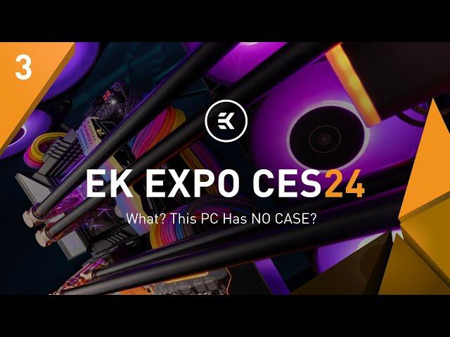 All About the Builds | EK Expo CES24 | Day3