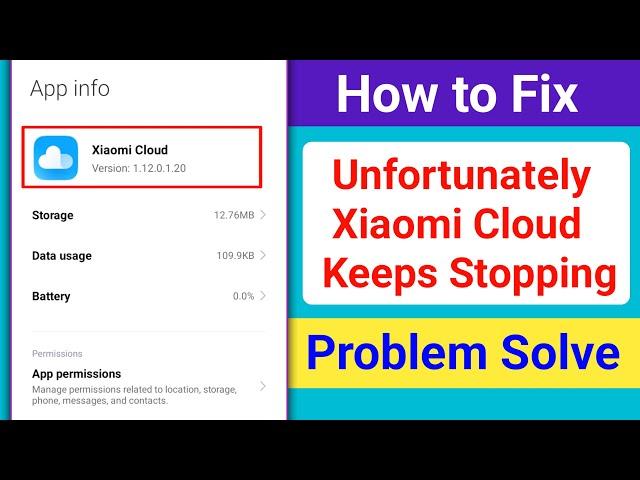 How to Fix Xiaomi Cloud Keeps Stopping Problem। Unfortunately Xiaomi Cloud Keeps Stopping Problem