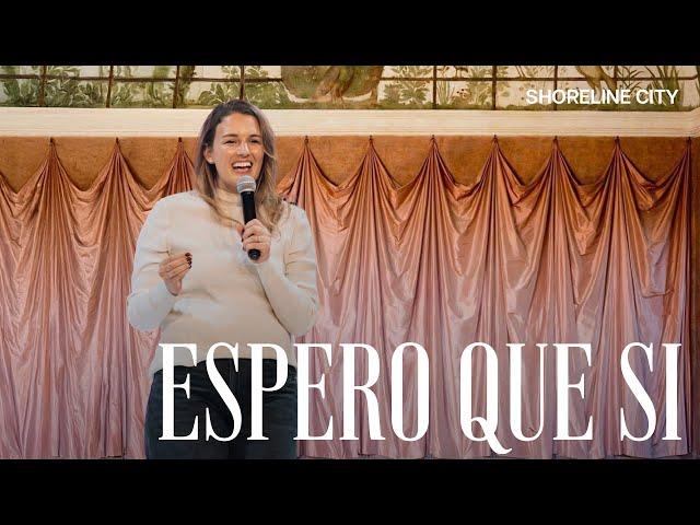 Espero que Sí | Serie Mesías de Dios | Pastora Whitney Louder