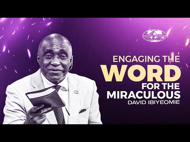 How to Engage God's Word for the Miraculous