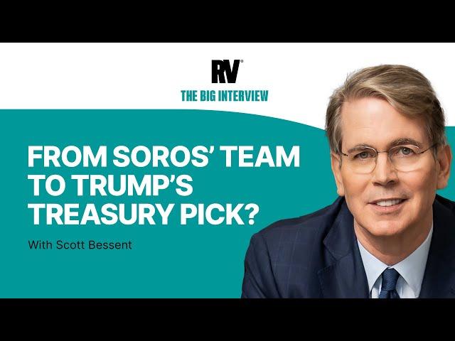 Trump's NEW Treasury Secretary on Macro Strategy ft. Scott Bessent