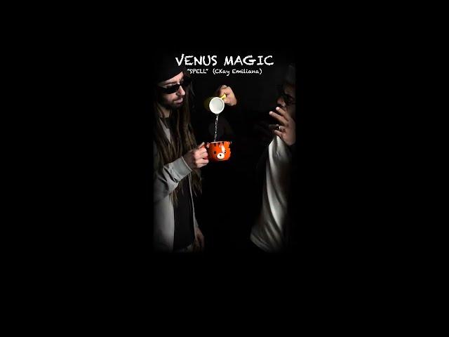 Venus Magic - Spell ( Ckay Emiliana Cover)