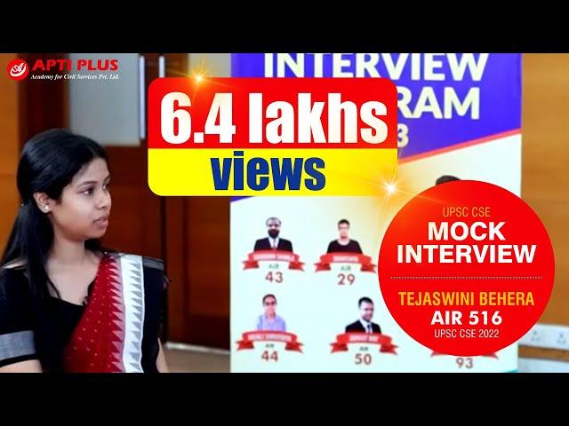 TEJASWINI BEHERA | APTI PLUS, Bhubaneswar  | AIR - 516 - UPSC 2022, UPSC Mock Interview ||