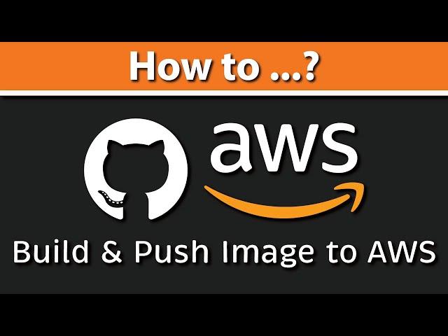 Build a Docker Image and Publish It to AWS ECR using Github Actions