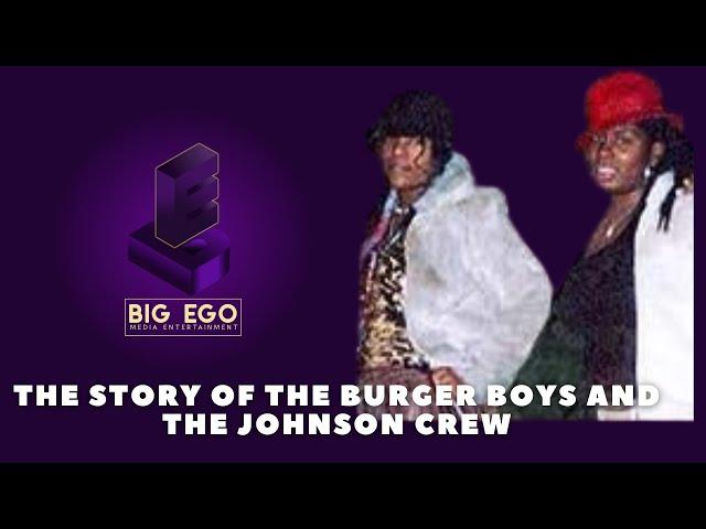 The Story of The Burger Boys and The Johnson Crew