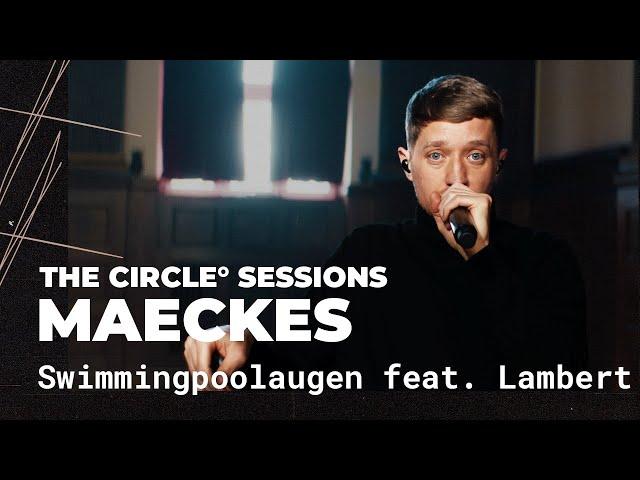 Maeckes feat. Lambert - Swimmingpoolaugen (Live) | The Circle° Sessions