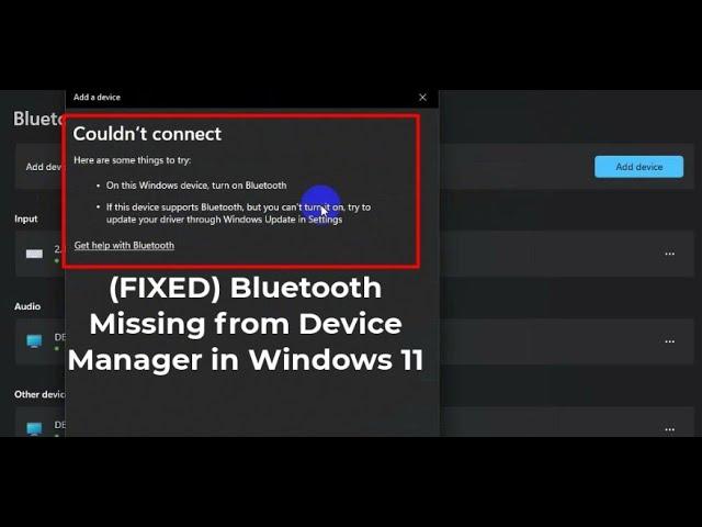 Bluetooth Missing from Device Manager in Windows 11 (SOLVED)