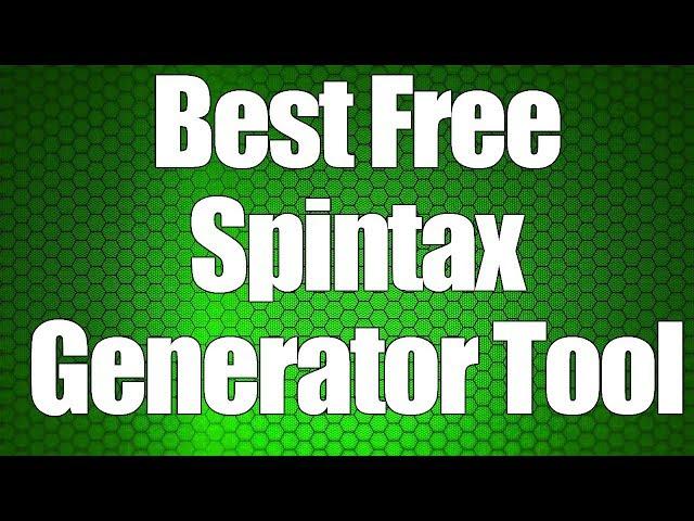 Best Free Spintax Generator Tool