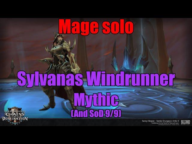 Mage solo - Sylvanas Mythic (and SoD 10/10 MM)