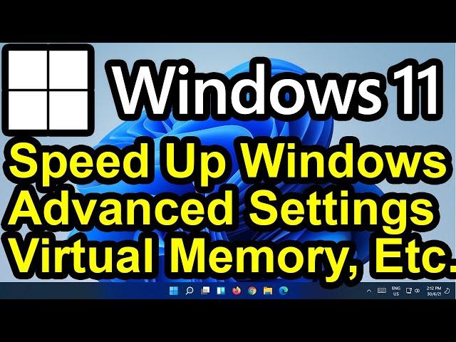 ️ Windows 11 - Optimize Performance - Virtual Memory - Advanced System Settings - Speed Up Windows!