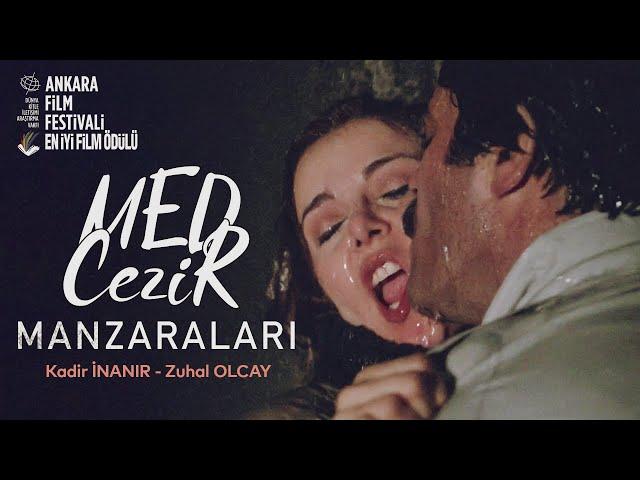 Med Cezir Manzaraları | Restorasyonlu | Kadir İnanır - Zuhal Olcay | Tek Parça