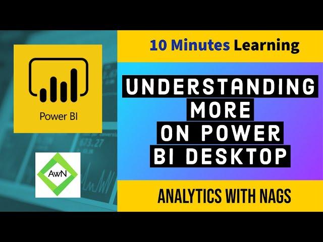 Power BI Tutorial (3/50) - Understanding more on Power Bi Desktop