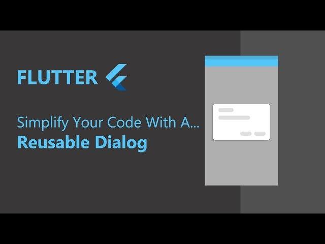 Flutter: Simplify Your Code | Reusable Dialog