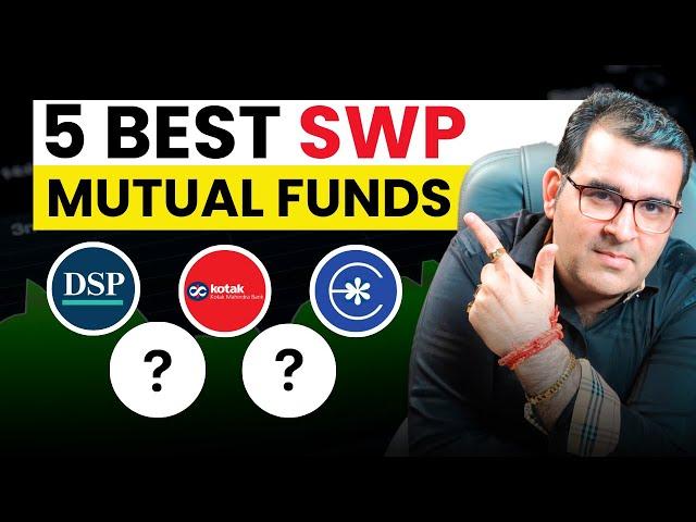 5 Best SWP Mutual Funds for 2025 | SWP Investing Guide | Sanjay Kathuria