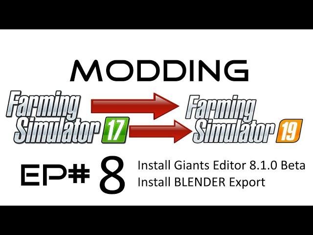 FS19 MODDING EP# 8 - Install Giants Editor 8.1.0 Beta