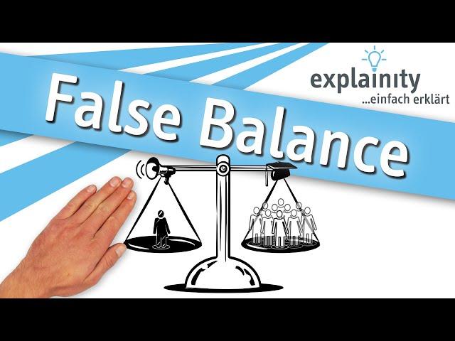 False Balance einfach erklärt (explainity® Erklärvideo)