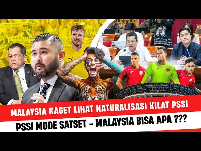  MALAYSIA IRI TIDAK BISA LAKUKAN INI SEPERTI TIMNAS INDONESIA - Proses Naturalisasi Kilat