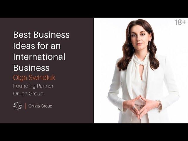 Business ideas. Best business ideas for an International business