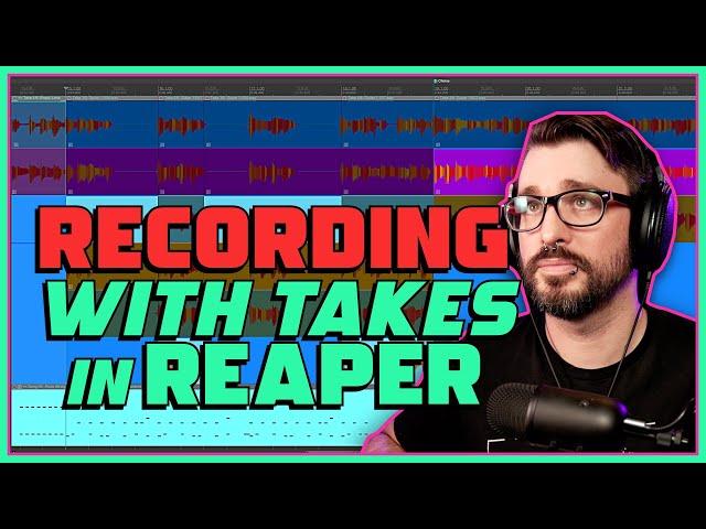 Recording with Takes in REAPER