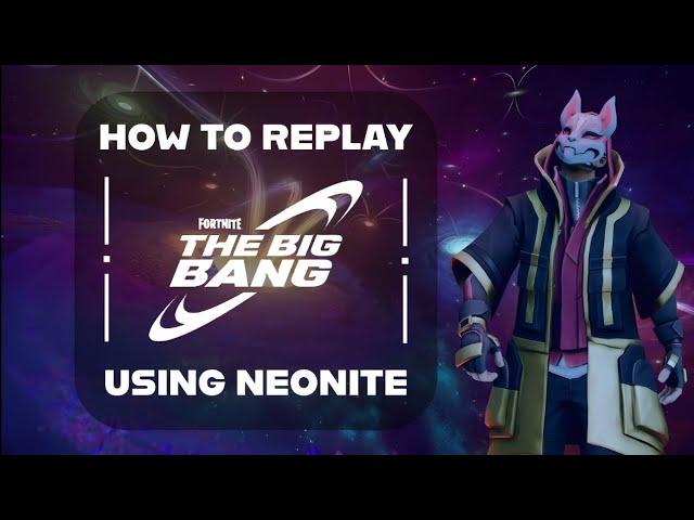 How to replay the big bang event using neonite