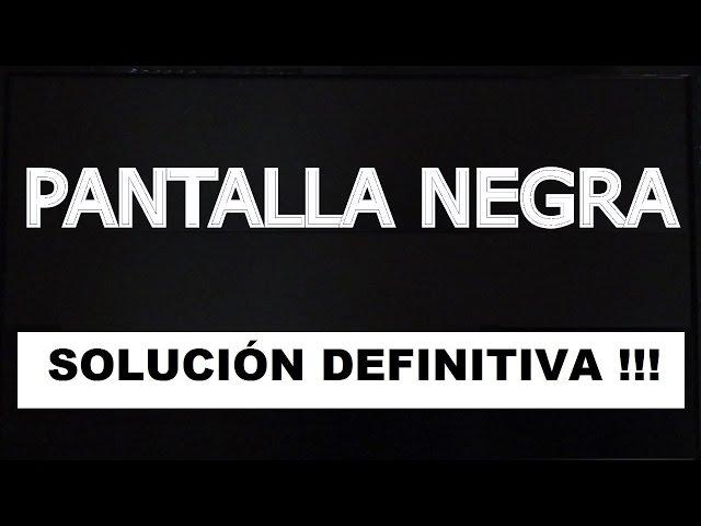 Solucionar el problema de la pantalla negra en Windows 7