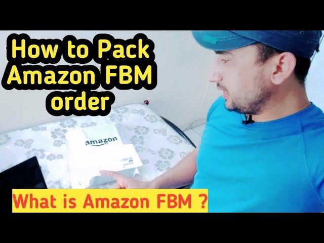 How to Pack Amazon FBM order. What is Amazon FBM. Junaid Khan Official