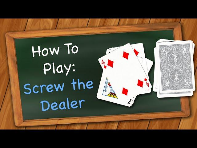 How to play Screw the Dealer (Drinking Game)