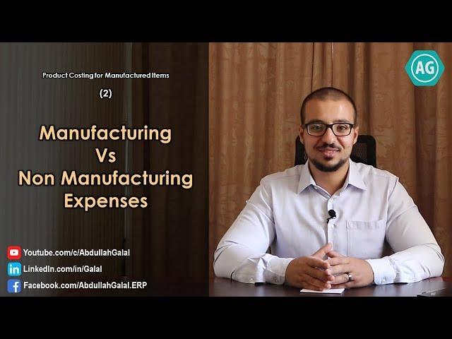 Manufactured Products Costing: 02- Manufacturing and Non Manufacturing Expenses