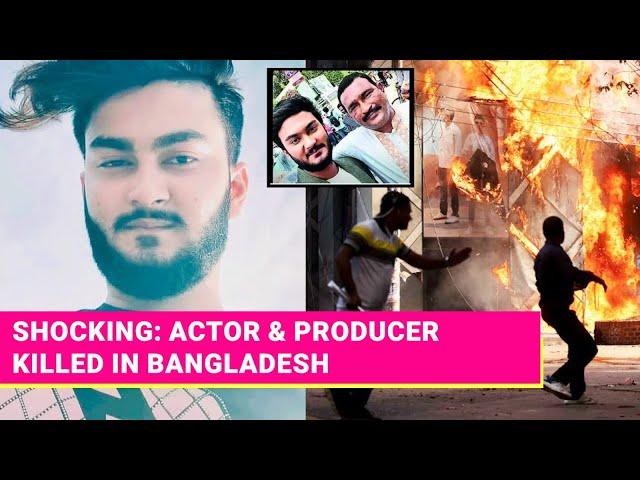 Bangladesh: Actor Killed In Mob Attack | Shanto Khan & His Father Selim Chased & Beaten To Death