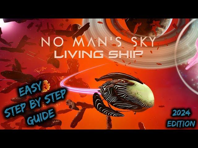 (2024) Get a LIVING SHIP in No Man's Sky - Easy Step By Step Guide