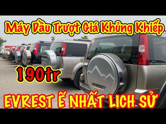 Máy Dầu Trượt Giá Không Phanh- Everest Ế Chưa Từng Có / Thời điểm Vàng để Mua 0816662386-0971255863