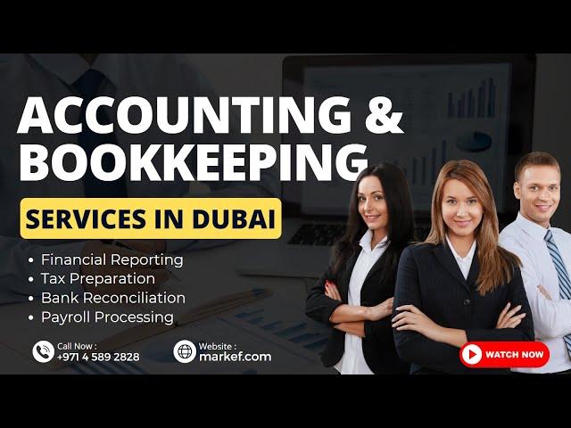 Outsource Accounting and Bookkeeping Services in Dubai | Accounting Firm in Dubai | MARKEF