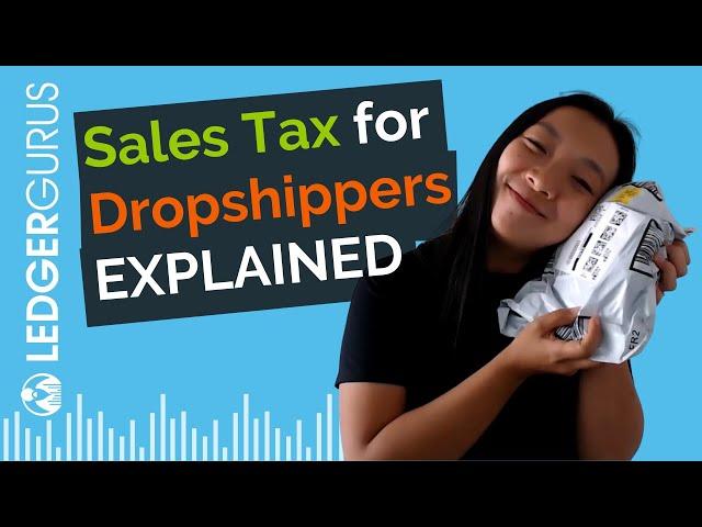 Everything You Need to Know About Sales Tax for Dropshipping