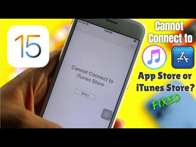 How to Fix “Cannot Connect to iTunes Store” [iOS 15]