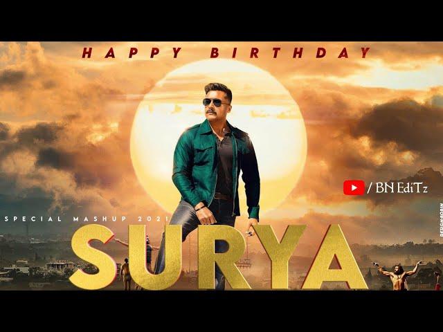 Surya Birthday Special Mashup | 2021 | BN EdiTz